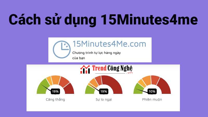 15minutes4me test tiếng việt là gì? Cách sử dụng hiệu quả và chuẩn xác